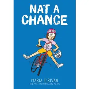 Nat a Chance: A Graphic Novel (Nat Enough #6) -- Maria Scrivan, Hardcover