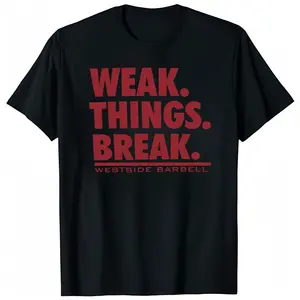 WSBB Mens Weak.Things.Break  T-shirt Tshirt TOP