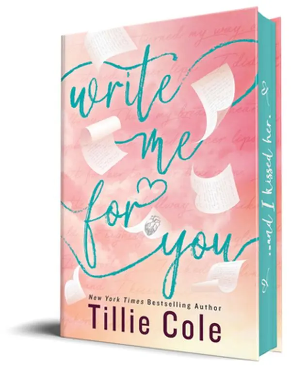Write Me for You Hardcover Book - Tillie Cole, June Scott, English YA Romance Fiction, New York Times Instant Bestseller, 8.6in H x 5.7in L x 1.3in W, Gift for Young Readers, 8.6" H X 5.7" L X 1.3" W