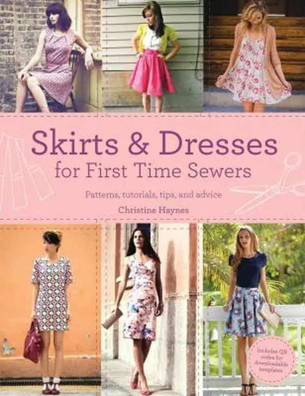 Used Like New Book - Skirts & Dresses for First-Time Sewers: Patterns, Tutorials, Design, Styling Tips, Best Fabrics, QR Codes by Christine Haynes (English Paperback)