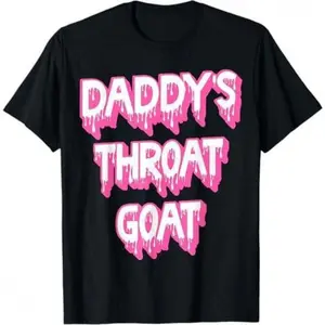 Funny Pink Daddy's Throat Goat Adult Humor Sarcastic Outfit T-Shirt Round Neck Menswear Graphic Casual Streetwear Oversized