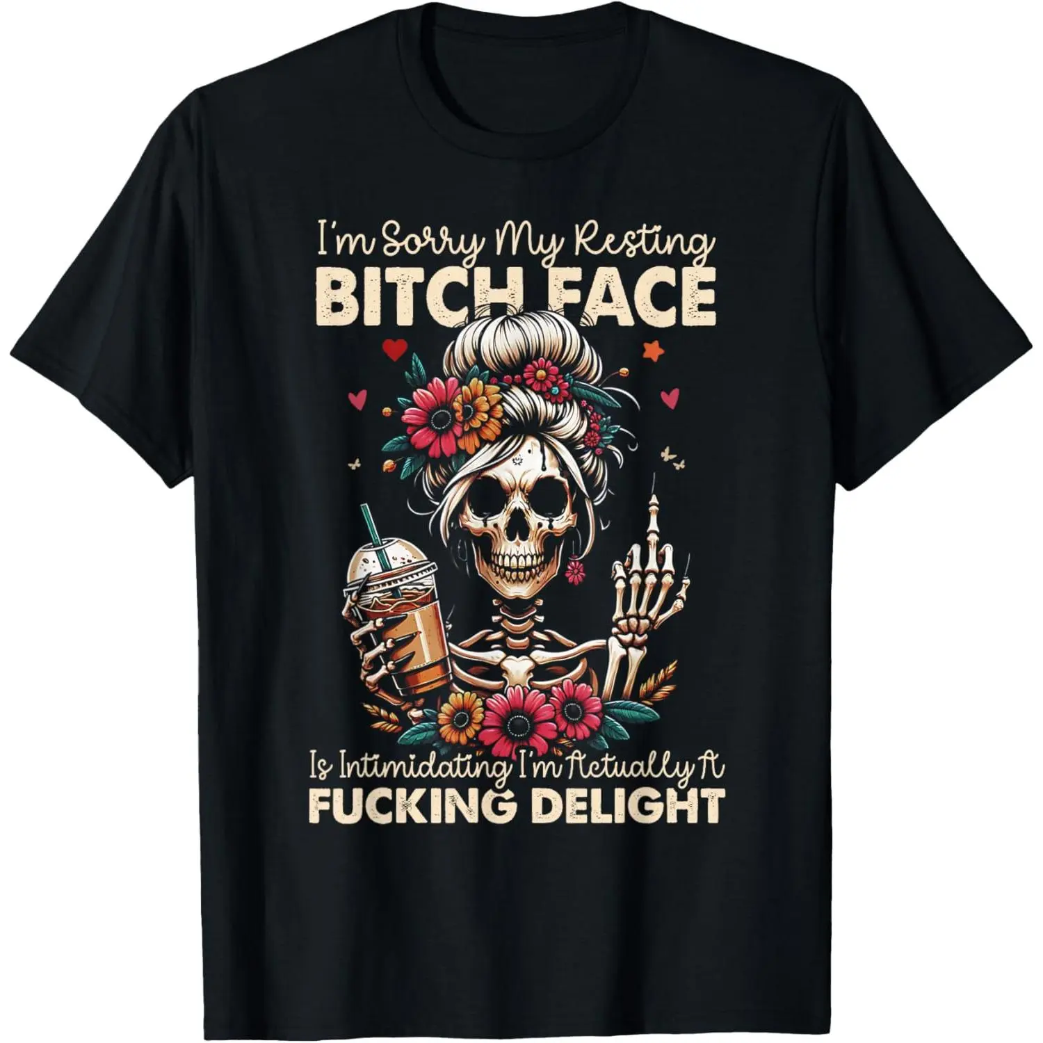 I'm Sorry My Resting B!tch Face Is Intimidating Messy Bun T-Shirt