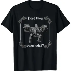 Dost Thou Even Hoist Gym Meme Medieval Gym Men's T-shirt Back Print