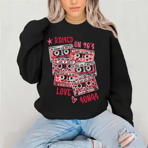 Raised on 90’s Love songs Sweatshirt Gildan Everyday Style Super Soft Unisex Fit Streetwear Graphic Top warm Womenswear Casual Printed Long Sleeved st pattys day