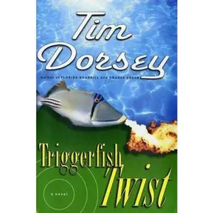USED-Triggerfish Twist: A Novel by Tim Dorsey (Hardcover)
