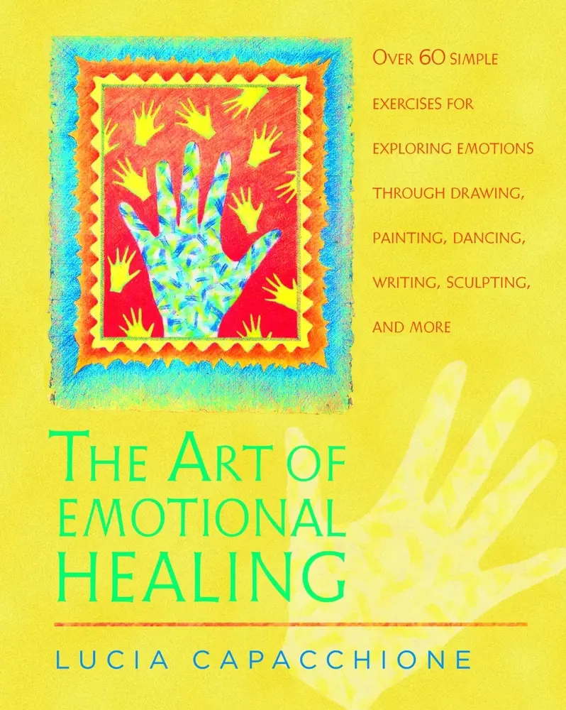 USED Book - The Art of Emotional Healing: Over 60 Simple Exercises for Exploring Emotions Through Drawing, Painting, Dancing, Writing, Sculpting, and More by Capacchione, Lucia (Paperback) - english
