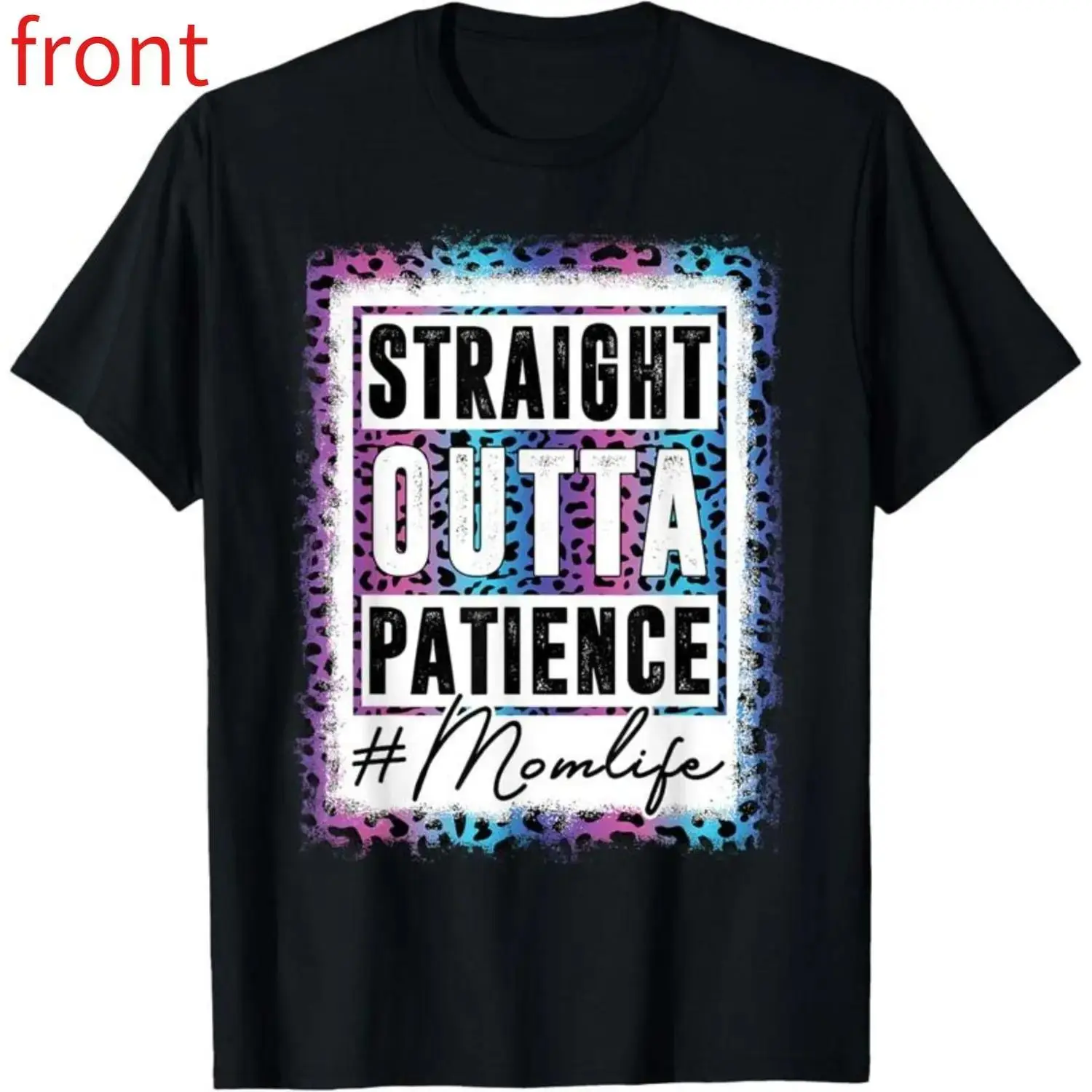 Women's Cotton Graphic T-Shirt - Casual Streetwear with "Straight Outta Patience" Leopard Print and Short Sleeves for Mom Life, Round Neck