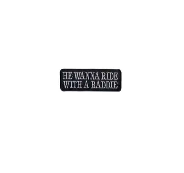 He Wanna Ride With A Baddie Motorcycle Patch
