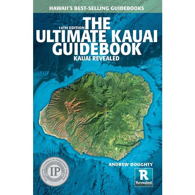 The Ultimate Kauai Guidebook: Kauai Revealed -- Andrew Doughty - Paperback