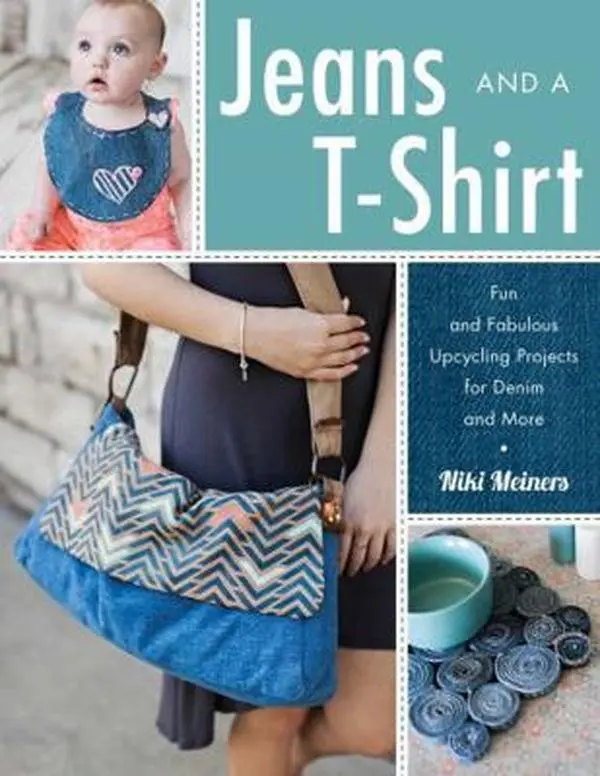 USED-Jeans and a T-Shirt: Fun and Fabulous Upcycling Projects for Denim and More by Meiners, Niki (Paperback)