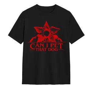 Can I Pet That Dog Unisex Graphic T-Shirt, Funny Stranger Things Tee, Casual Daily Wear Shirt For Fan