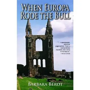 USED-When Europa Rode the Bull by Barbara Berot (Paperback)