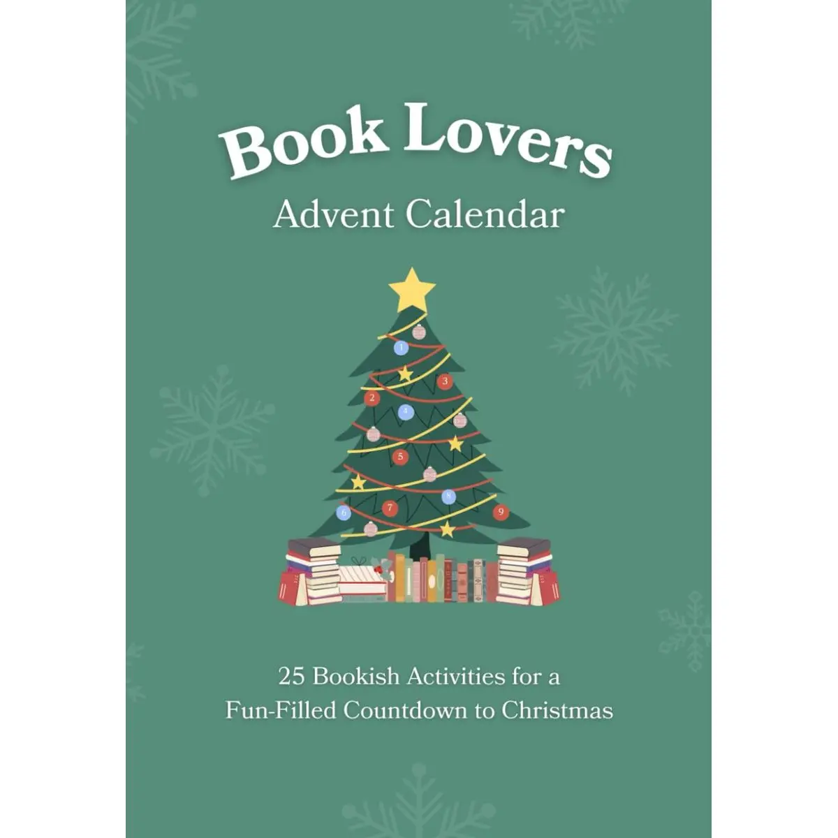 Book Lovers Advent Calendar: 25 Bookish Activities for a Fun-Filled Countdown to Christmas | Unique Gift Idea for Men & Women Who Love to Read Paperback – November 18, 2023
