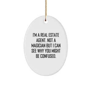 Funny Real Estate Agent Oval Ornament Gifts from Family and Friends for Christmas Unique Presents