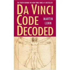 USED-Da Vinci Code Decoded: The Truth Behind the New York Times #1 Bestseller by Martin Lunn (Paperback)