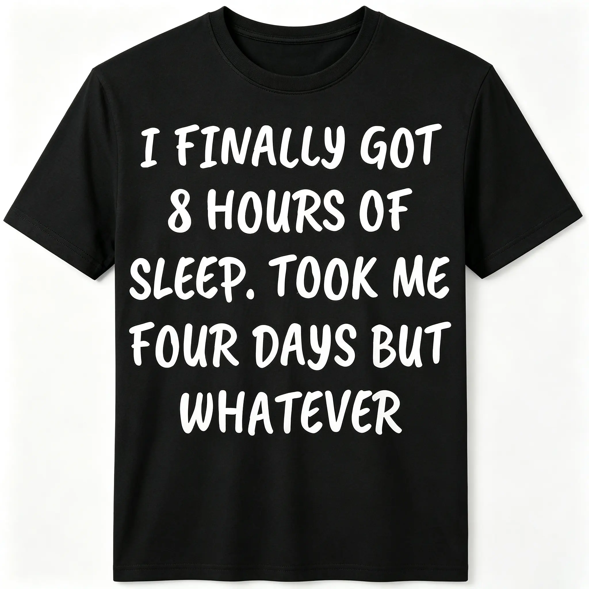 Humorous Insomnia-Themed Slogan T-Shirt — A fun, unisex design featuring a casual crew-neck style and available in sizes S–XXXL. The print is machine-washable and fade-resistant, making it a witty gift for anyone suffering from a lack of sleep.