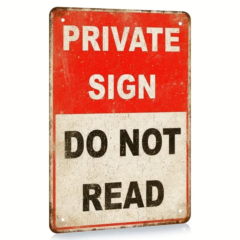 Private Sign Do Not Read Funny Sign Tin Metal Sign 12x8 Inch, Retro Vintage Wall Art Decor, Home Decor, Garage Decor