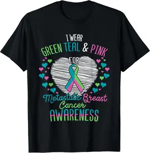 Wear Green Teal Pink For Metastatic Breast Cancer Ribbon T-Shirt - Cotton Crewneck Short-Sleeve, 4-Season Fit, Machine Washable, Conveys Targeted Awareness