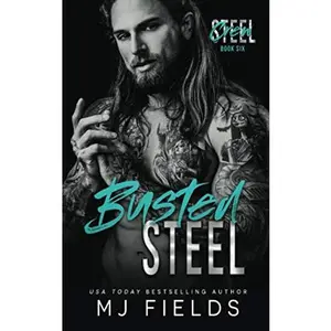 USED-Busted Steel: An Age Gap Stand Alone Romance (Steel Crew) by MJ Fields (Paperback)