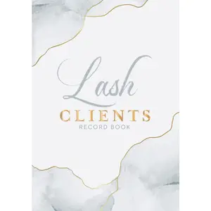 Lash Client Record Book for Eyelash Extensions Artist or Technician: Customer Log and Organizer and Appointment Tracker (Beauty Client Records) Paperback – January 31, 2022