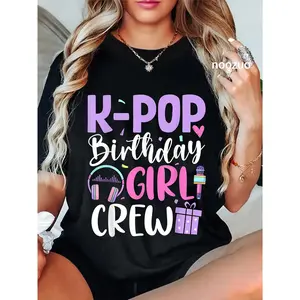 100% Cotton K Pop Birthday Girl Crew Korean Pop Birthday Party T-Shirt