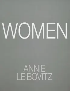 Annie Leibovitz: Women: 2025 Edition -- Annie Leibovitz - Hardcover