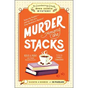 Murder Among the Stacks: by Rosie A. Point