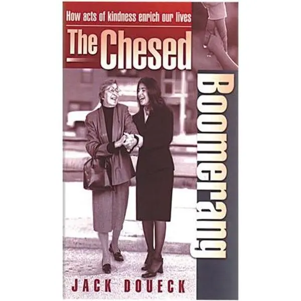 USED Book - The Chesed Boomerang: How Acts of Kindness Enrich Our Lives by Jack Doueck (Hardcover) - english