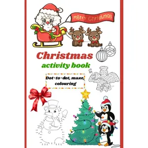 Christmas Activity Book: For all children who love solving mazes, dot-to-dot, and colouring Paperback – October 24, 2025