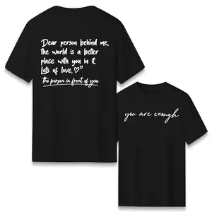 Inspirational Quote Graphic T-Shirt | You Are Enough and Dear Person Behind Me Positive Message Shirt | Uplifting Handwritten Letter Design