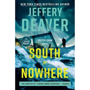 South of Nowhere (A Colter Shaw Novel) Paperback – Large Print, May 6, 2025