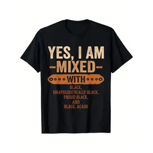 Yes I Am Mixed with Black History Month Cool BLM Melanin T-Shirt, Unisex Loose Fit Short Sleeve, Casual & Comfortable 100% Cotton, S-XXXL, Geometric Print, Machine