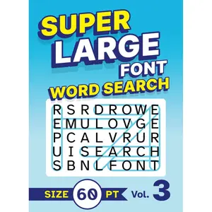 Super Large Font Word Search Size 60 pt Vol. 3: Giant Print Puzzle Book with XL Letters for Seniors Paperback – Large Print, September 26, 2024