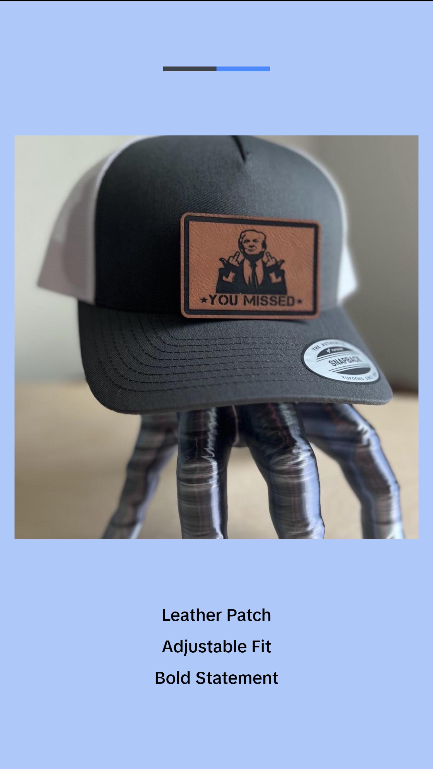 You Missed Trump 2024 SnapBack Hat leather patch