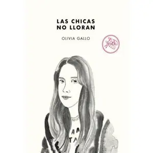 USED-Las Chicas No Lloran - Olivia Gallo (Paperback)
