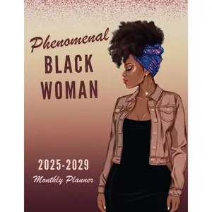Phenomenal Black Woman 2025-2029 Monthly Planner: 5 Years (January 2025 - December 2029) with Holidays and Inspirational Quotes Paperback – May 26, 2024