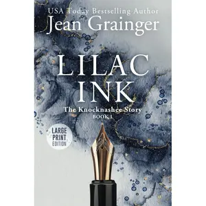 Lilac Ink - Large Print: The Knocknashee Story - Book 1 Paperback – Large Print, July 18, 2024