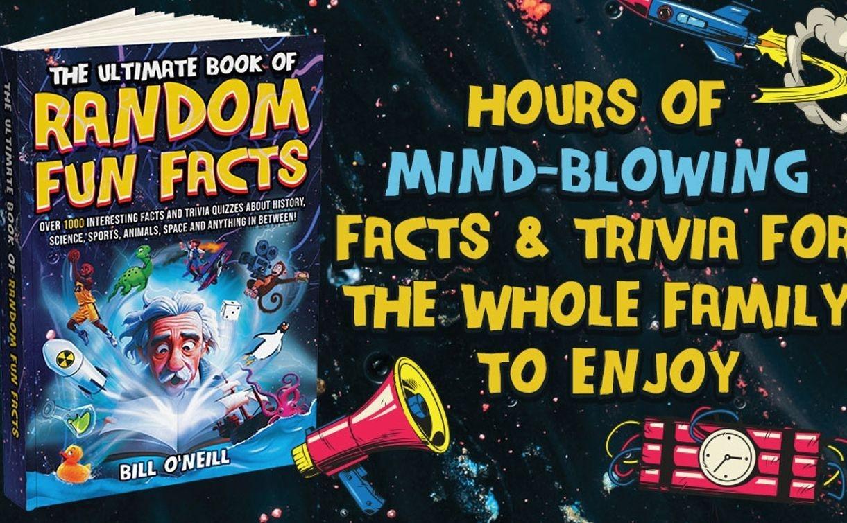The Ultimate Book of Random Fun Facts: Over 1000 Interesting Facts And Trivia Quizzes About History, Science, Sports, Animals, Space and Anything In Between! Paperback – July 5, 2024