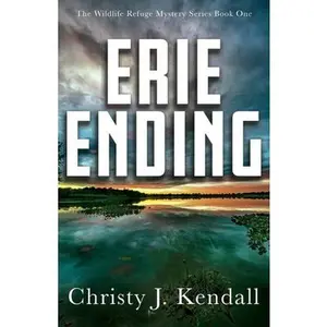 Erie Ending -- Christy J. Kendall, Paperback
