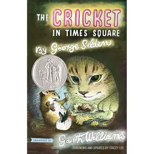 The Cricket in Times Square: Revised and updated edition with foreword by Stacey Lee (Chester Cricket and His Friends, 1) Hardcover – May 31, 2022