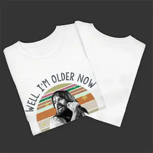 Seger Well I'm Older Now I'm Still Running Vintage Quotes, Bob Seger Shirt , Graphic Tee, Unisex Fashion, Full Color, Oversized, For Men, For Women