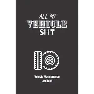 Vehicle Maintenance Log Book: Car Maintenance and Repair Journal To Record Information About Maintenance Procedures, Vehicles Service and Repairs. Paperback – February 21, 2022