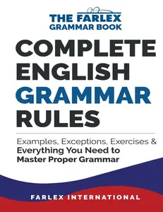 USED-Complete English Grammar Rules: Examples, Exceptions, Exercises, and Everything You Need to Master Proper Grammar by International, Farlex (Paperback)