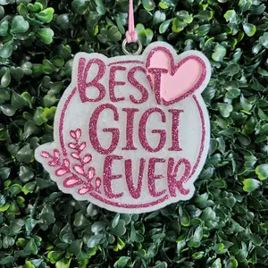 Best Gigi Ever Car Freshie.  Hang From Your Rear View Mirror.