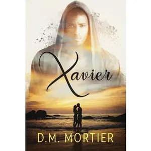 USED-Xavier: (Indestructible) by D.M. Mortier (Paperback)