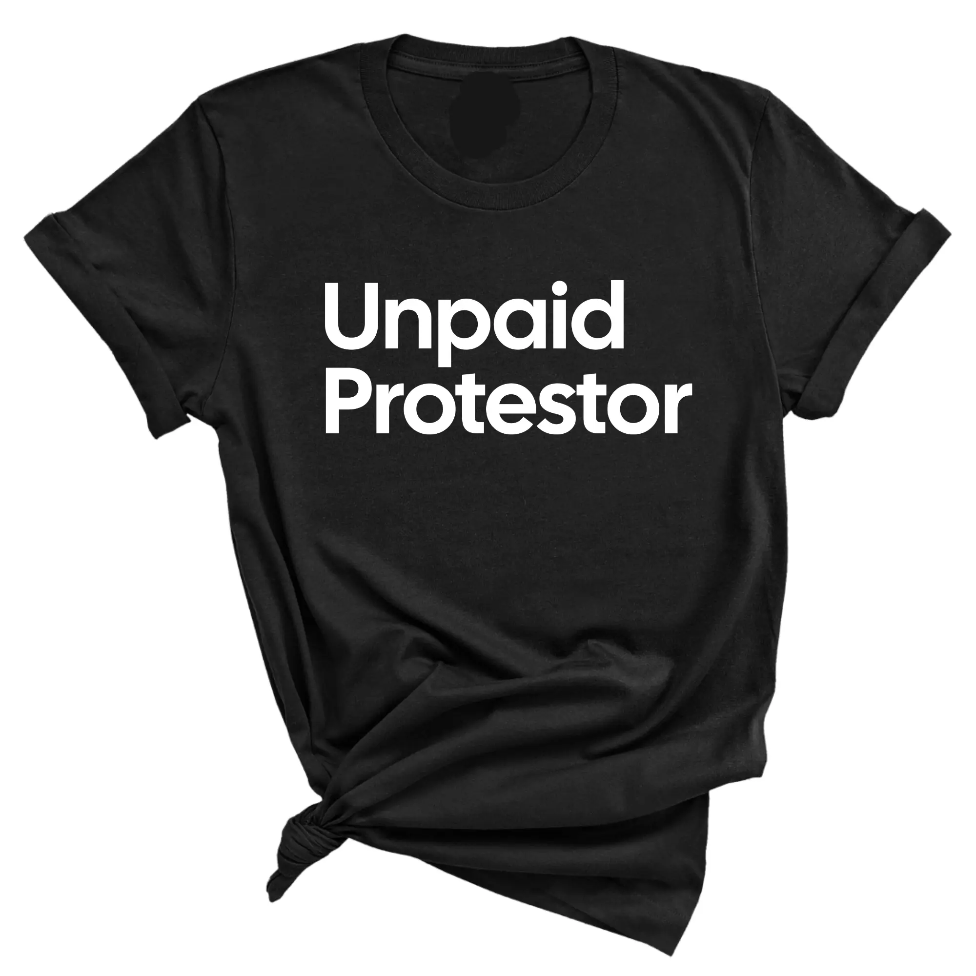 Unpaid Protestor Unisex Tee
