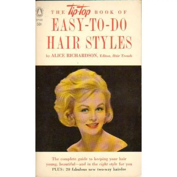 USED-The Tip-Top Book of Easy-to-Do Hair Styles by Alice Richardson (Paperback)