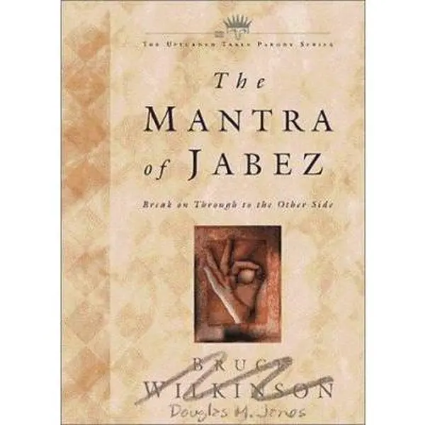 USED-The Mantra of Jabez: Break on Through to the Other Side by Jones, Douglas M. (Paperback)
