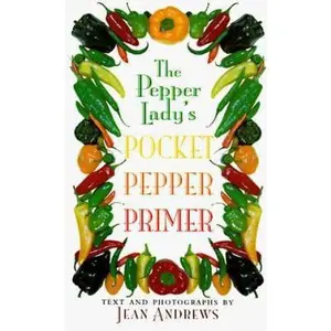USED-The Pepper Lady's Pocket Pepper Primer by Jean Andrews (Paperback)