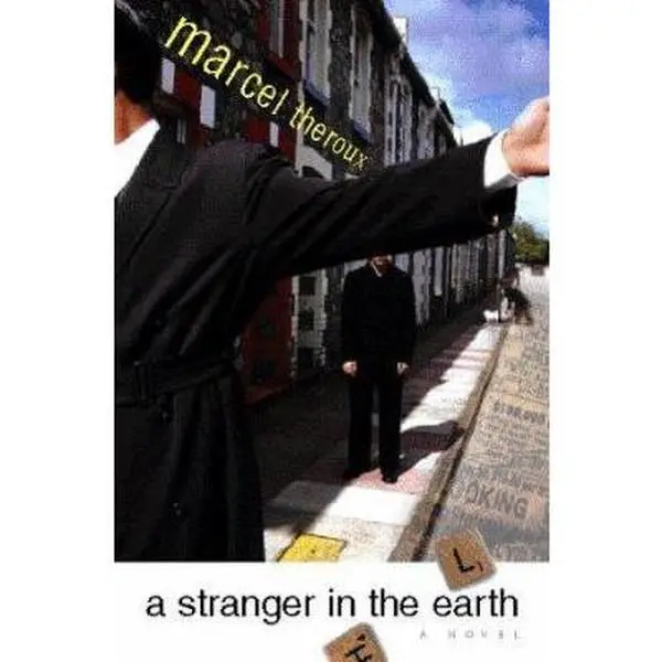 USED-A Stranger in the Earth: A Novel by Marcel Theroux (Hardcover)